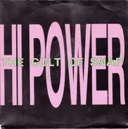 Hi Power - The Cult Of Snap