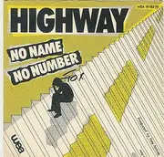 7'' - Highway - No Name No Number