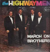 LP - Highwaymen - March On Brothers