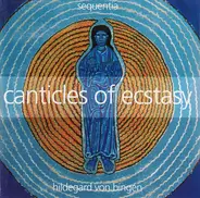Hildegard Von Bingen - Canticles Of Ecstasy