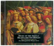 Hildegard Von Bingen , The Hildegard Von Bingen Choir - Music Of The Angels: Hildegard Von Bingen