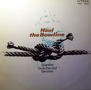 Hilmar Thate , Instrumentalsolisten Des Berliner Ensembles , Instrumentalsolisten des Orchesters de - Haul The Bowline - Shanties Gedichte Und Berichte