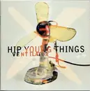 CD - Hip Young Things - Ventilator