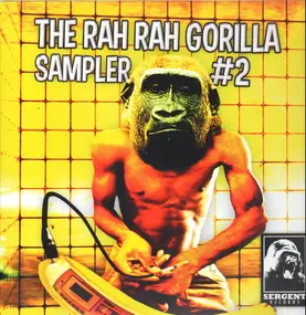 Demented - The Rah Rah Gorilla Sampler # 2