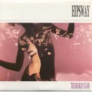 12inch Vinyl Single - Hipsway - The Broken Years