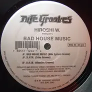 Hiroshi Watanabe - Bad House Music