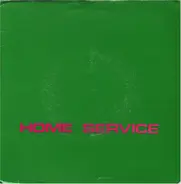 Home Service - Only Men Fall In Love