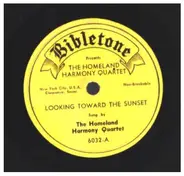Homeland Harmony Quartet - Looking Toward The Sunset / I Have A Song Inside