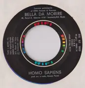 7inch Vinyl Single - Homo Sapiens - Bella Da Morire