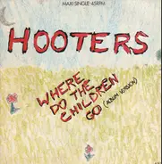 The Hooters - Where Do The Children Go