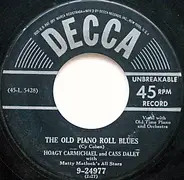 Hoagy Carmichael And Cass Daley With Matty Matlock's All Stars - The Old Piano Roll Blues