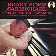 LP - Hoagy Carmichael - Hoagy Sings Carmichael With The Pacific Jazzmen