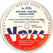 Hoagy Carmichael Plays The Piano And Sings Betty Hutton / The Three Jesters - Doctor, Lawyer, Indian Chief / I Had But Fifty Cents