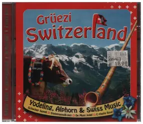 Hobbysänger Appenzeli a.o. - Grüezi Switzerland