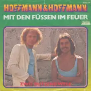 7inch Vinyl Single - Hoffmann & Hoffmann - Mit Den Füßen Im Feuer