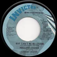 Holland & Dozier Featuring Lamont Dozier - Why Can't We Be Lovers / Don't Leave Me (Instrumental)