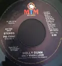 7inch Vinyl Single - Holly Dunn - Only When I Love