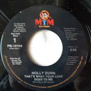 Holly Dunn - That's What Your Love Does To Me