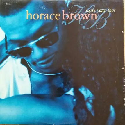 Horace Brown - Taste Your Love