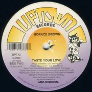 12inch Vinyl Single - Horace Brown - Taste Your Love