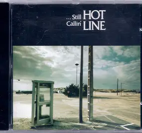 Hot Line - ...Still Callin'