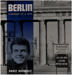 Horst Buchholz - Berlin. Portrait Of A City