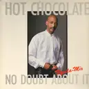 12'' - Hot Chocolate - No Doubt About It