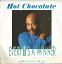 7inch Vinyl Single - Hot Chocolate - Every 1's A Winner (Groove Mix) / So You Win Again - Silver Injection Labels