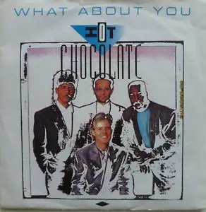 Hot Chocolate - What About You