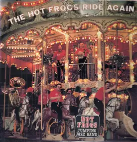 The Hot Frogs - The Hot Frogs Ride Again! Volume 2