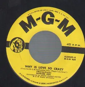 Howard Keel - Why Is Love So Crazy / Singing In The Sun