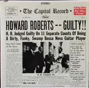 Howard Roberts - Guilty!!
