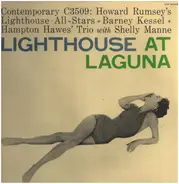Howard Rumsey's Lighthouse All-Stars ✳ Barney Kessel ✳ Hampton Hawes Trio With Shelly Manne - Lighthouse At Laguna