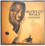 LP - Howlin' Wolf - Howlin' Blues - Selected A & B Sides (1951-1962)