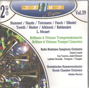 Hummel - Brilliant & Virtuoso Trumpet Concertos - Vol. 39