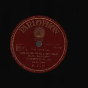 Humphrey Lyttelton And His Band - Careless Love Blues / Come On And Stomp, Stomp, Stomp