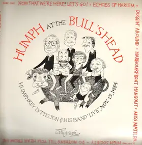 Humphrey Lyttelton & His Band - Humph At The Bull's Head