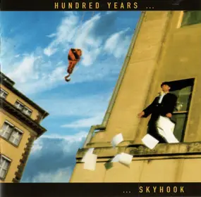 Hundred Years - Skyhook