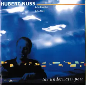 Hubert Nuss - The Underwater Poet