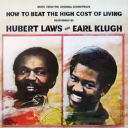 Hubert Laws And Earl Klugh - How to Beat the High Cost of Living