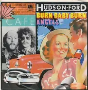 Hudson-Ford - Burn Baby Burn