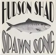 Hudson Shad - Spawn Song