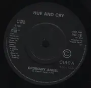 7'' - Hue & Cry - Ordinary Angel