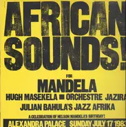 Hugh Masekela / Orchestre Jazira / Julian Bahula - African Sounds For Mandela