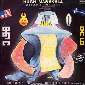 Hugh Masekela - Don't go lose it baby