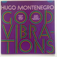 Hugo Montenegro, His Orchestra And Chorus - Good Vibrations