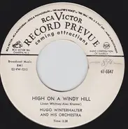 Hugo Winterhalter Orchestra - High On A Windy Hill