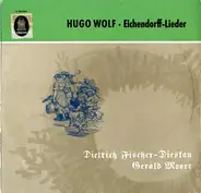 Hugo Wolf - Dietrich Fischer-Dieskau , Gerald Moore - Eichendorff-Lieder