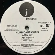 Hurricane Chris - A Bay Bay