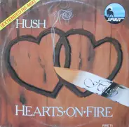 Hush - Hearts On Fire